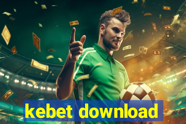 kebet download